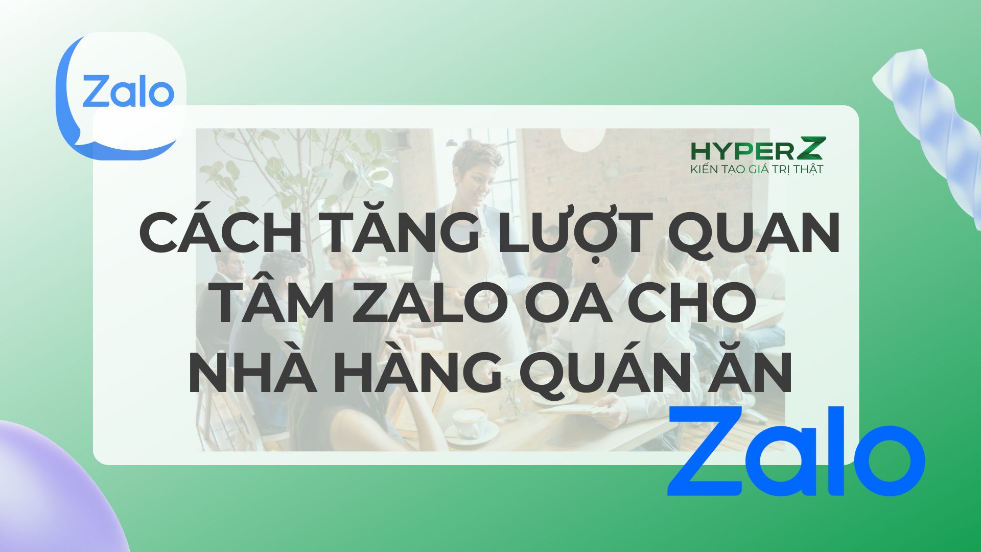 Cách Tăng Lượt Quan Tâm Zalo OA Cho Nhà Hàng Quán Ăn
