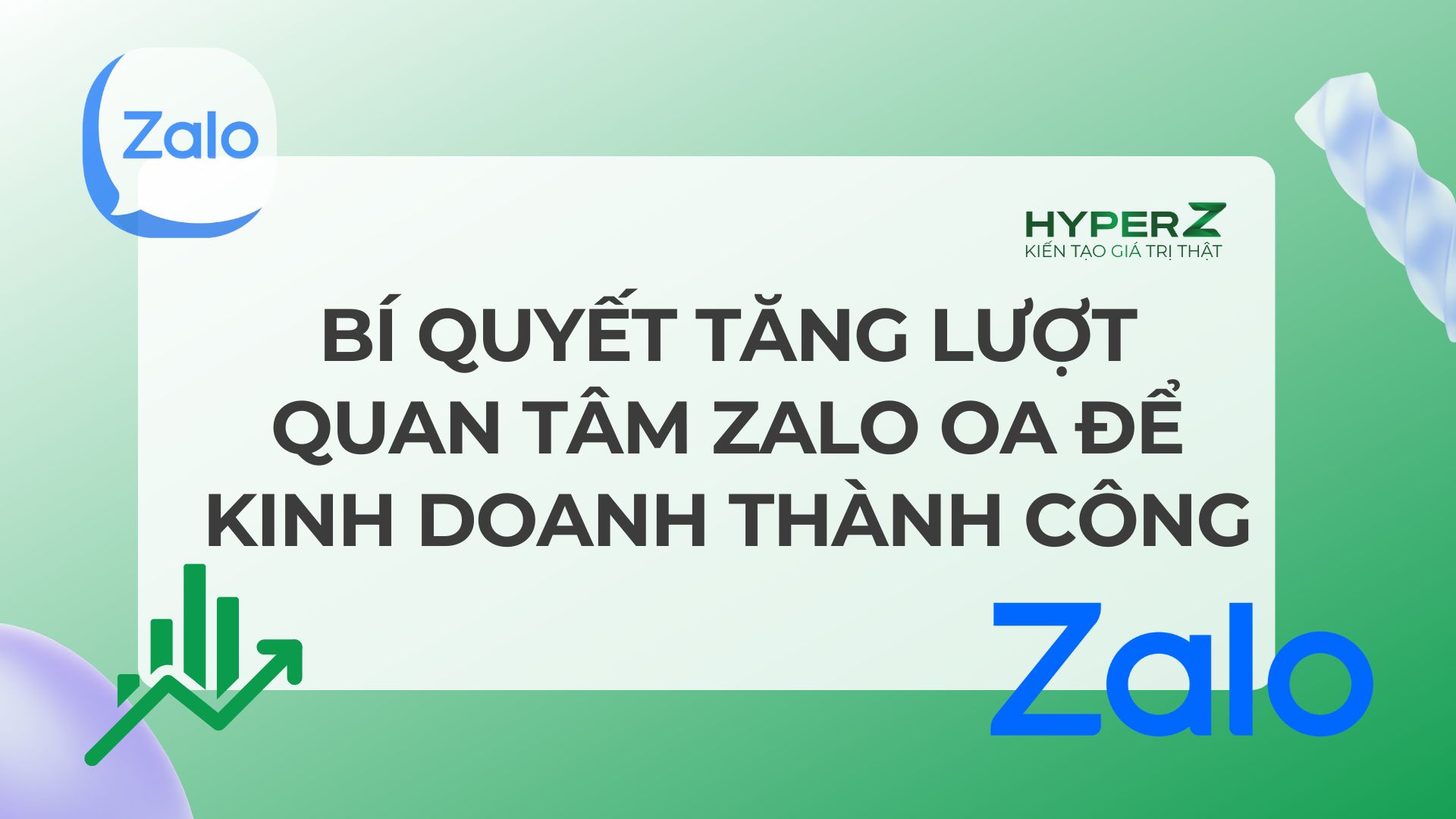 Bí Quyết Tăng Lượt Quan Tâm Zalo OA Để Kinh Doanh Thành Công