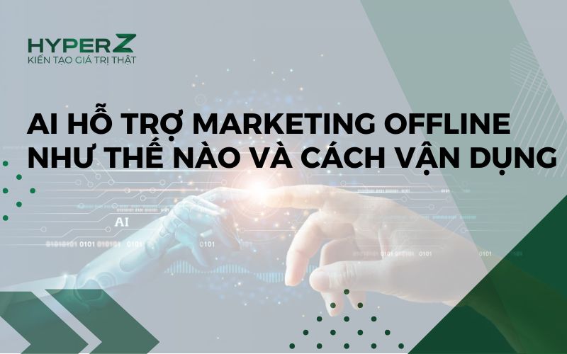 AI hỗ trợ Marketing Offline
