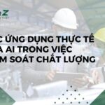 Các Ứng Dụng Thực Tế Của AI Trong Kiểm Soát Chất Lượng 