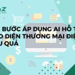 Các Bước Áp Dụng AI Hỗ Trợ Giao Diện Thương Mại Điện Tử Hiệu Quả