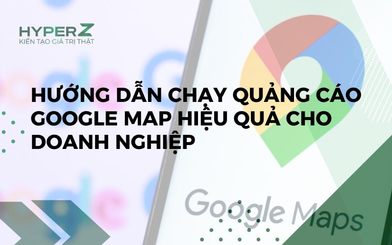 chạy quảng cáo google maps